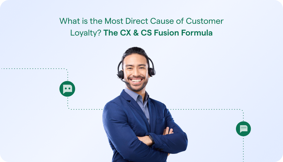 What is the Most Direct Cause of Customer Loyalty?