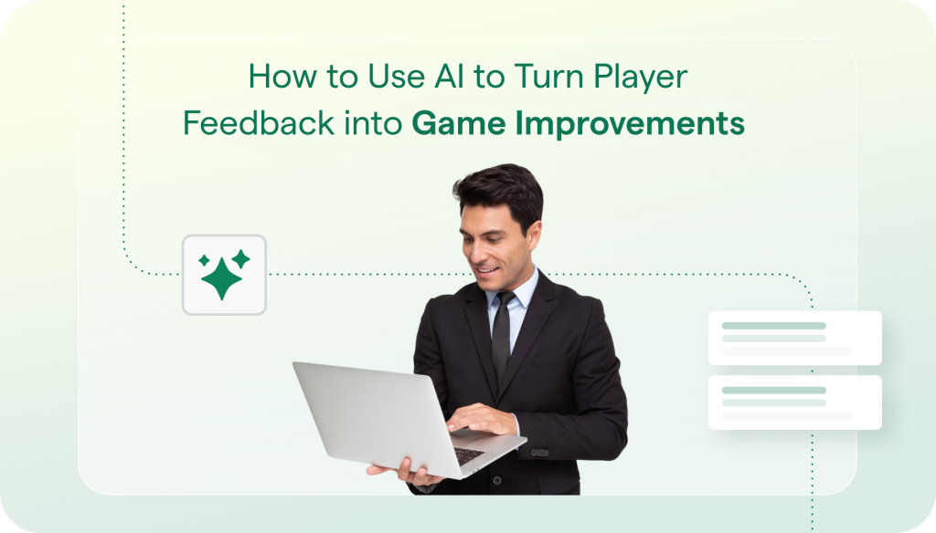 ai to turn player feedback into game improvements