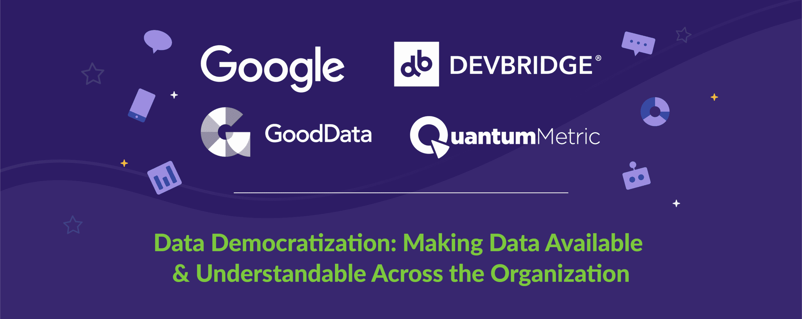 “Data Democratization: Making Data Available and Understandable Across the Organization” Webinar Recap