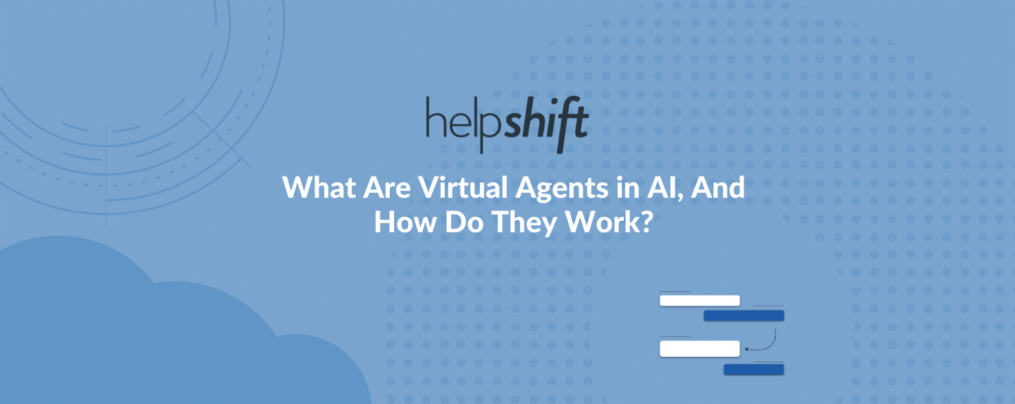 What Are Virtual Agents in AI, And How Do They Work?