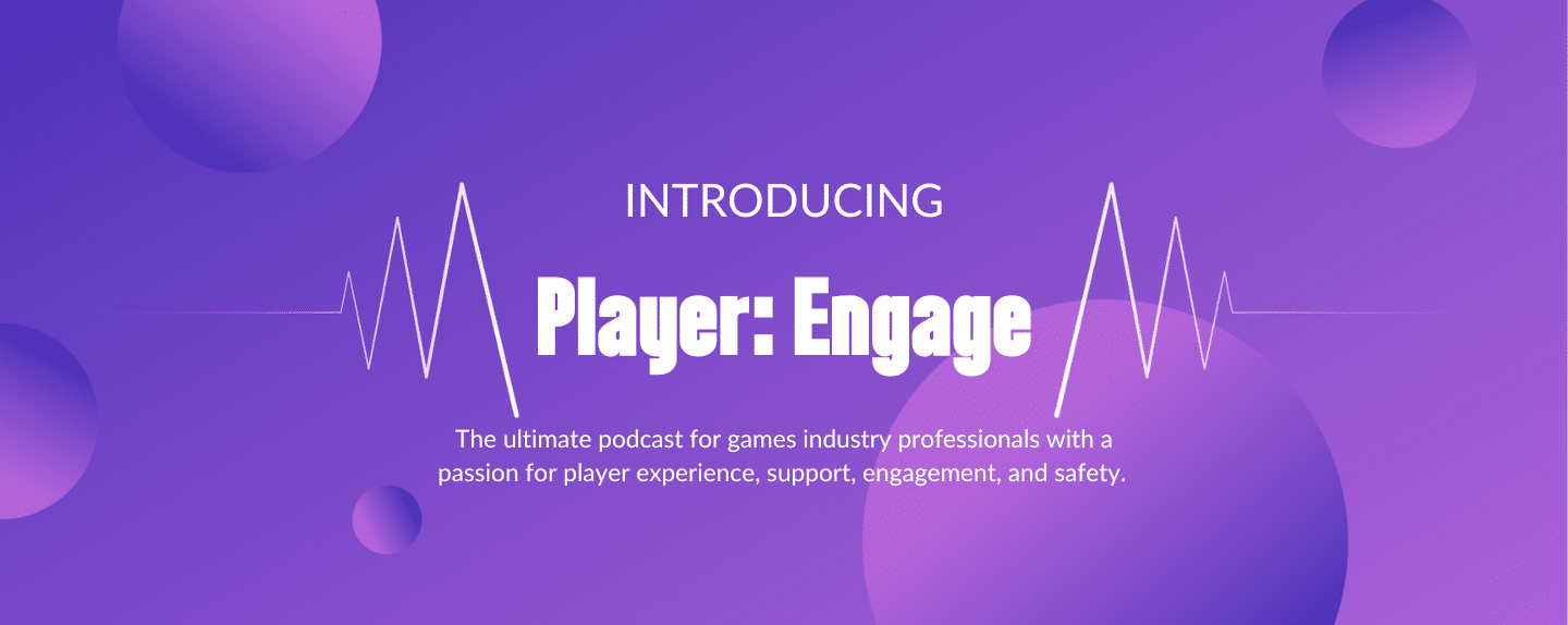 Introducing – Player: Engage Podcast
